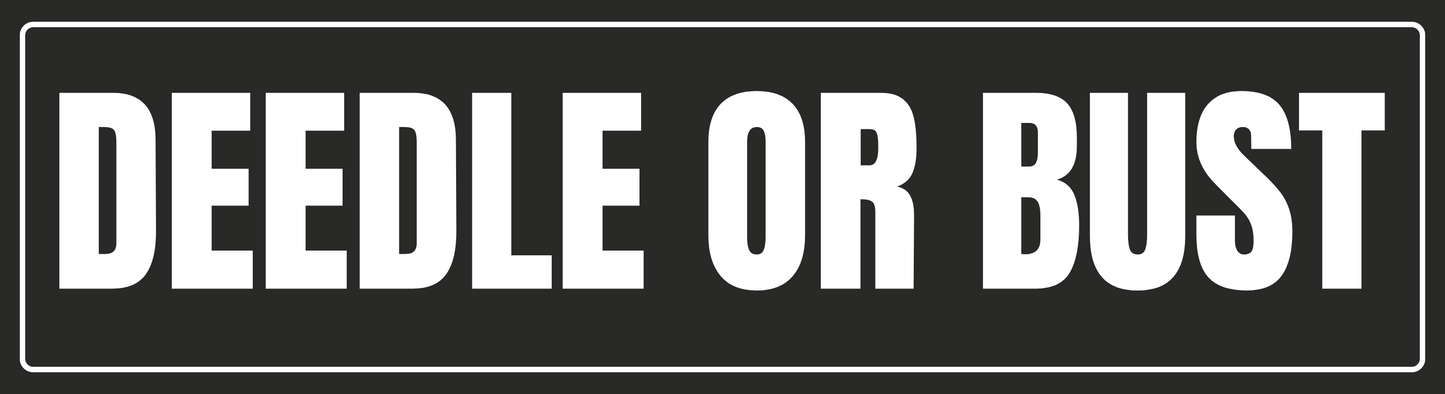 Deedle or Bust | Bubble-free stickers